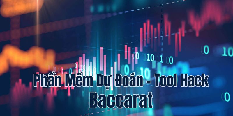 Giới thiệu thông tin thú vị về phần mềm dự đoán Baccarat